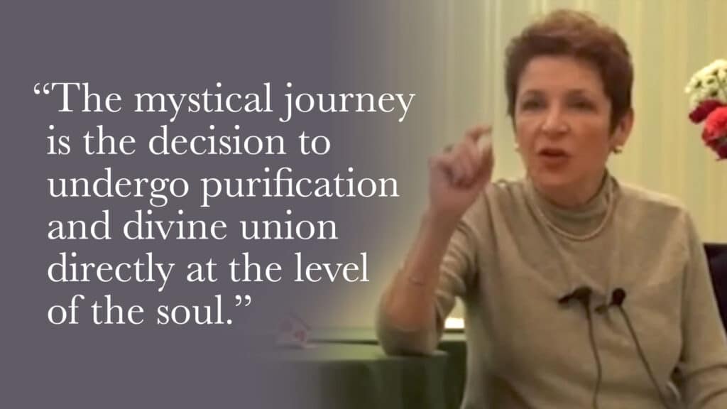 The mystical journey is the decision to undergo purification, illumination, and divine union consciously and directly at the level of the soul.