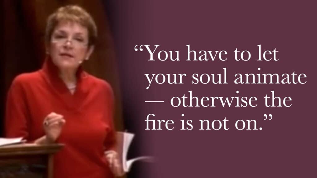 You have to let your soul animate — otherwise the fire is not on.