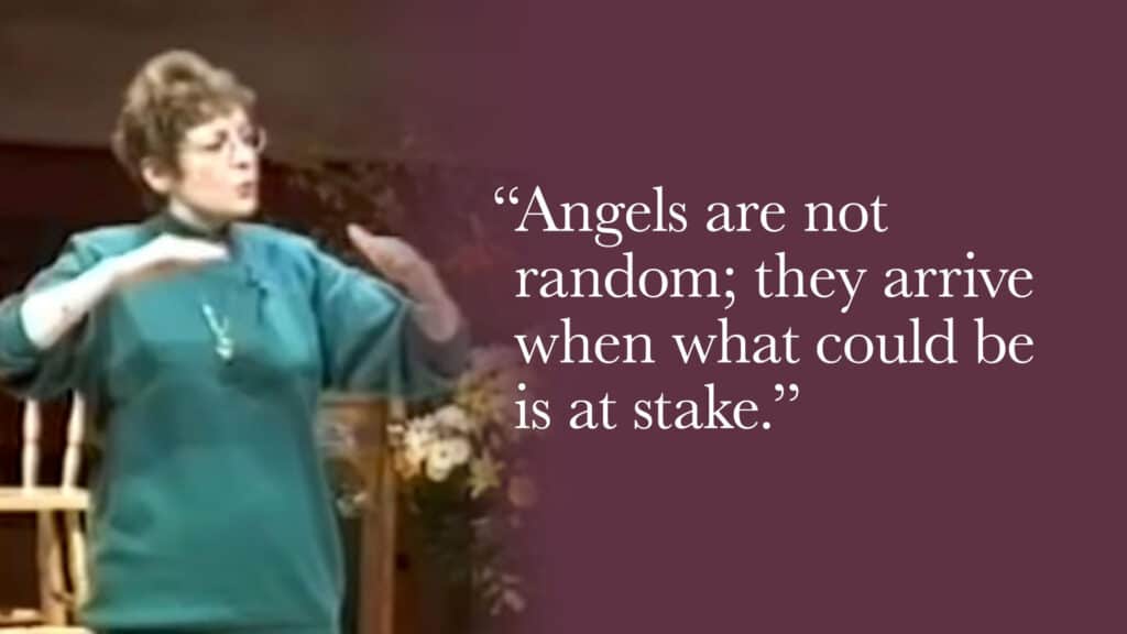 Angels are not random; they arrive when what could be is at stake.