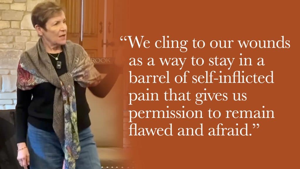 We cling to our wounds as a way to remain in narcissism—to stay in a barrel of self-inflicted pain that gives us permission to remain flawed and afraid.
