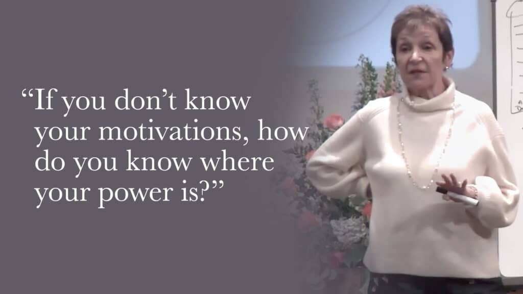 If you don't know your motivations, how do you know where your power is?