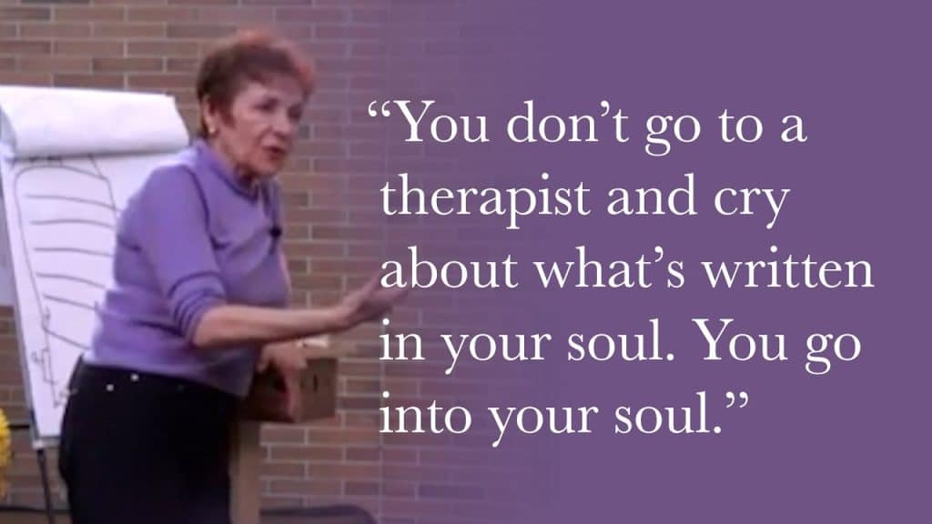 You don’t go to a therapist and cry about what’s written in your soul. You go into your soul.