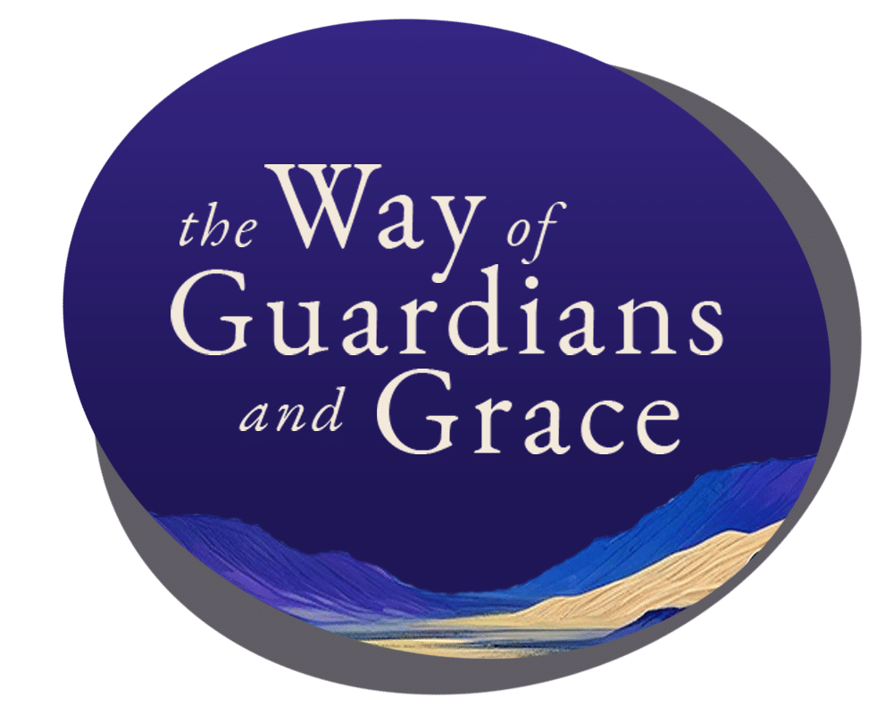 The Way of Guardians and Grace
