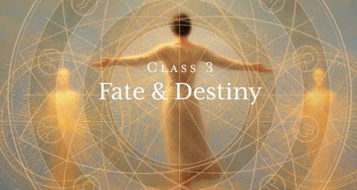 Class 3 - Fate & Destiny